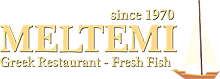 Meltemi ¹⁹⁷⁰ 
Greek Restaurant - Fresh Fish